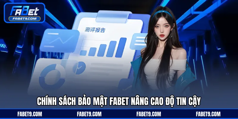 Chính sách bảo mật FABET nâng cao độ tin cậy