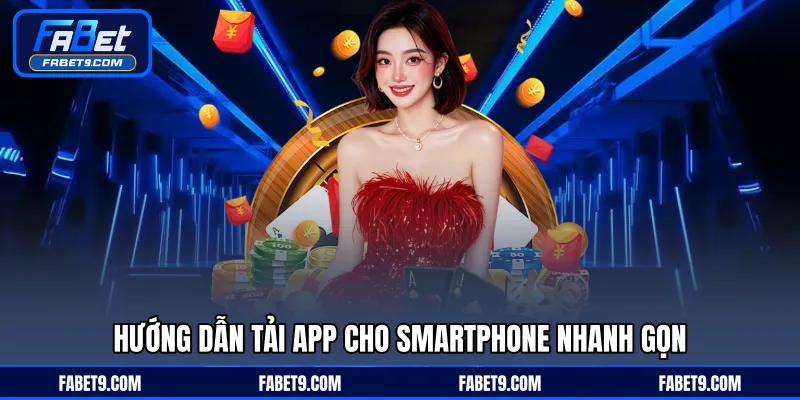 Hướng dẫn tải app cho smartphone nhanh gọn