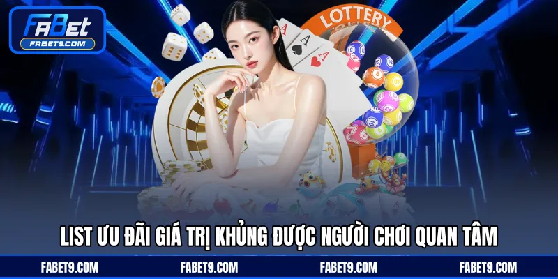 List ưu đãi giá trị khủng được người chơi quan tâm