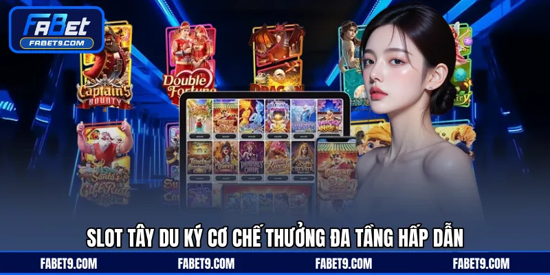 Slot Tây Du Ký cơ chế thưởng đa tầng hấp dẫn