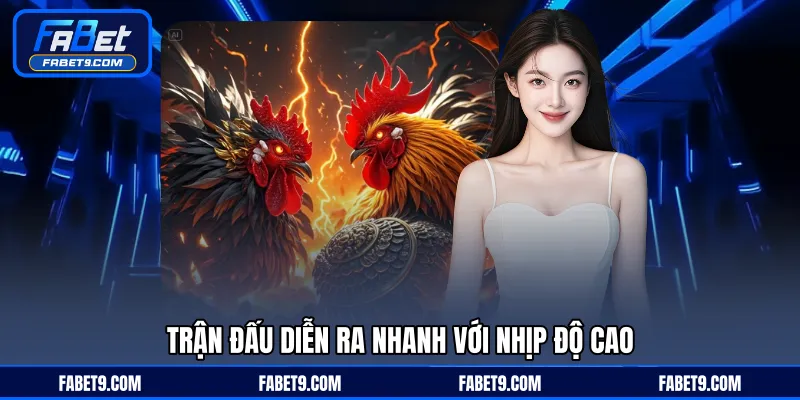 Trận đấu diễn ra nhanh với nhịp độ cao